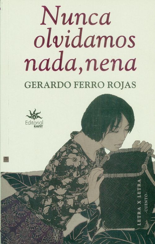 Nunca olvidamos nada nena