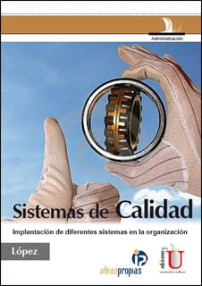 Sistemas de calidad Implantación de diferentes sistemas en la organización