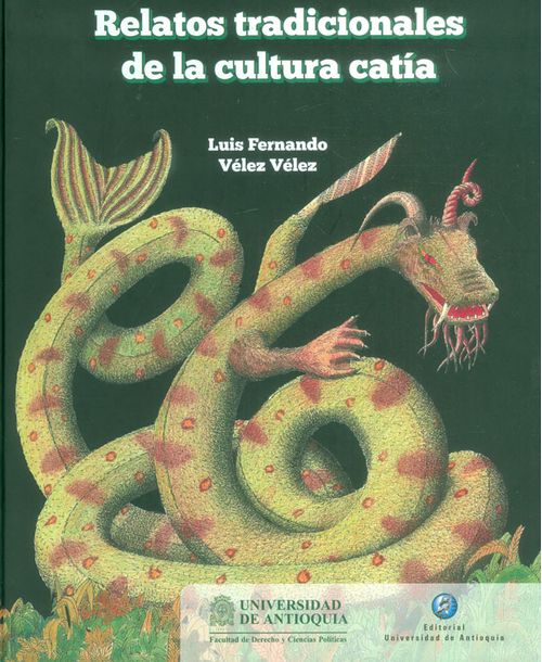 Relatos tradicionales de la cultura catía