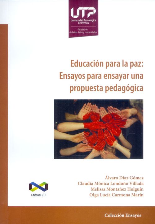 Educación para la paz Ensayos para ensayar una propuesta pedagógica