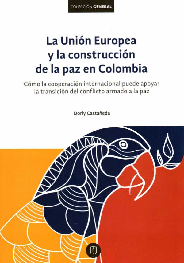 la-union-europa-y-la-construccion-de-la-paz-en-colombia-9789587744880-uan