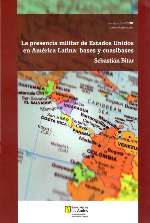 La presencia militar de Estados Unidos en América Latina bases y cuasibases