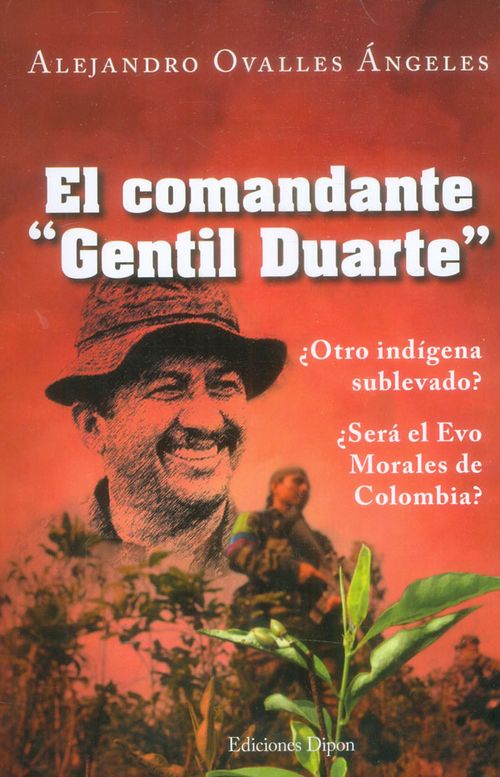El comandante Gentil Duarte