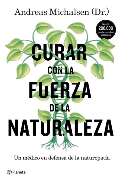 Curar con la fuerza de la naturaleza