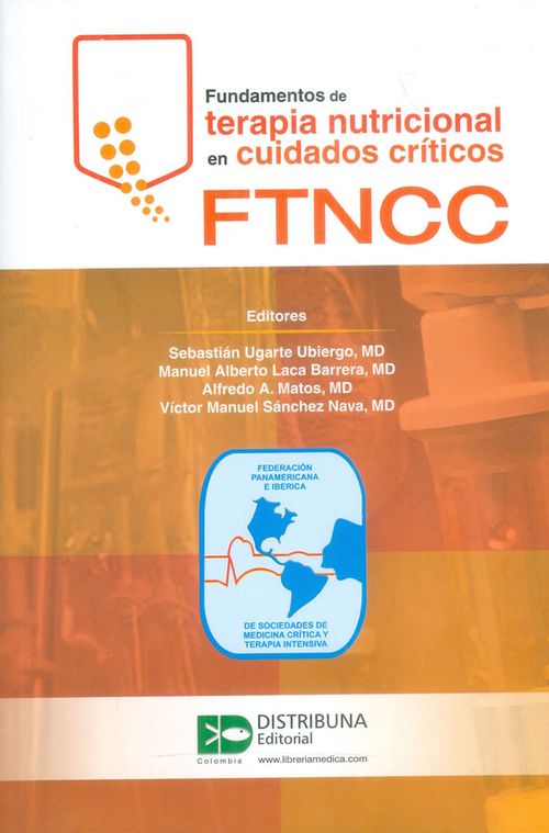 Fundamentos de terapia nutricional en cuidados críticos FTNCC