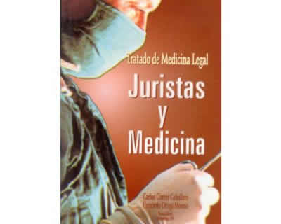 Tratado de Medicina Legal Juristas y Medicina