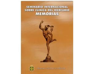 Seminario Internacional sobre Clínica del Mercurio. Memorias