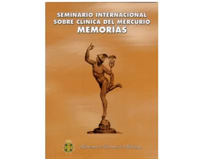 Seminario Internacional sobre Clínica del Mercurio Memorias