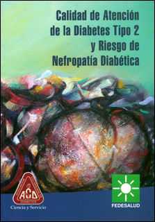 Calidad de atención de la diabetes tipo 2 y riesgo de nefropatía diabética