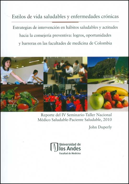 Estilos de vida saludables y enfermedades crónicas. Estrategias de intervención en hábitos saludables y actitudes hacia la consejería preventi...