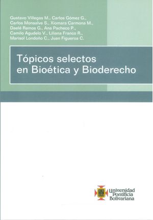 Tópicos selectos en Bioética y Bioderecho