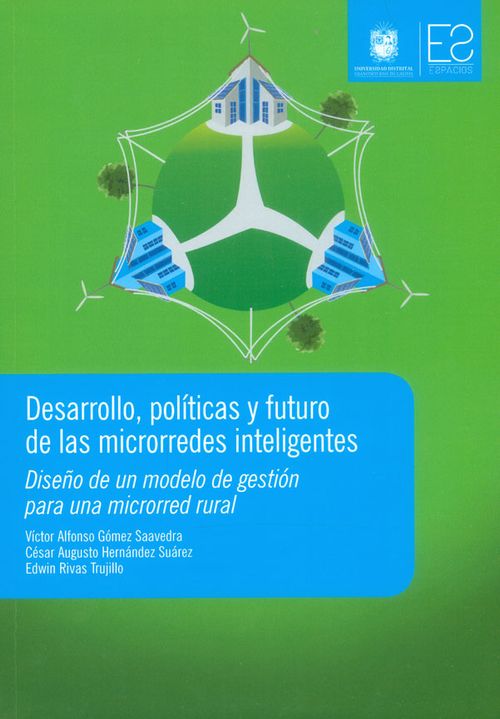 Desarrollo políticas y futuro de las microrredes inteligentes