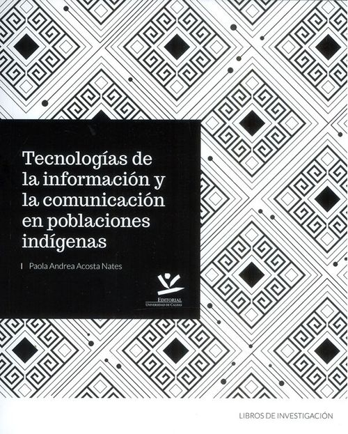 Tecnologías de la información y la comunicación en poblaciones indígenas