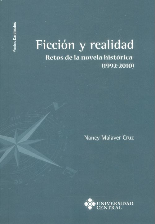 Ficción y realidad Relatos de la novela historica 19922010