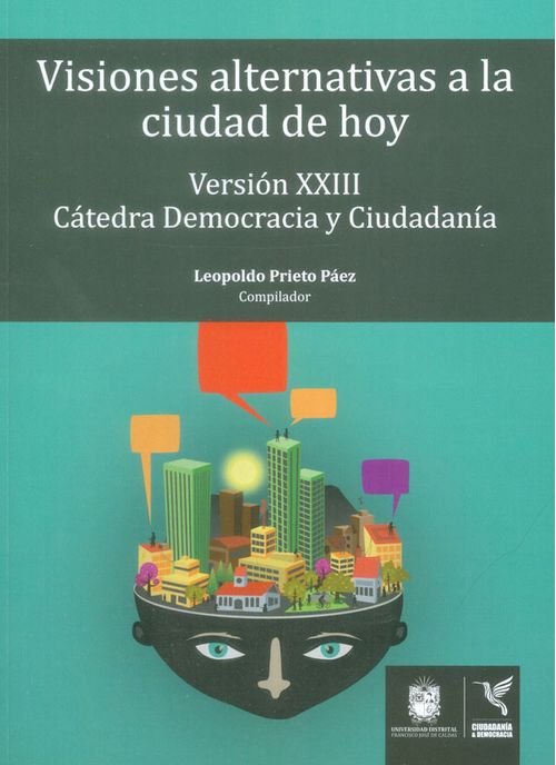 Visiones alternativas a la ciudad de hoy