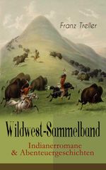 bw-wildwestsammelband-indianerromane-amp-abenteuergeschichten-eartnow-9788026869719