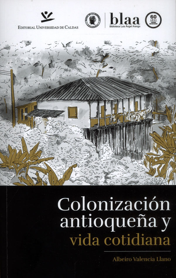 colonizacion-antioquena-y-vida-9789587591507-ucal
