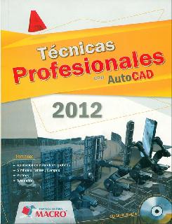 Técnicas profesionales con AutoCad Incluye CD