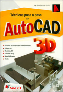 Técnicas paso a paso con AutoCad 3D Incluye CD
