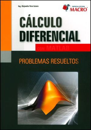 Cálculo diferencial con Matlab. Problemas resueltos