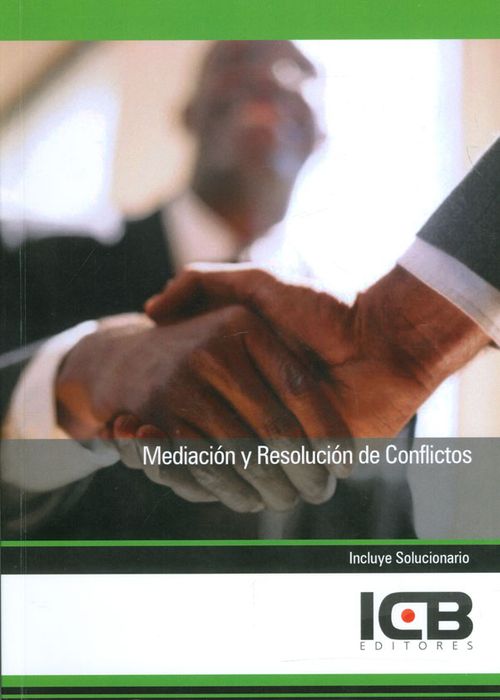 Mediación y resolución de conflictos Incluye solucionario