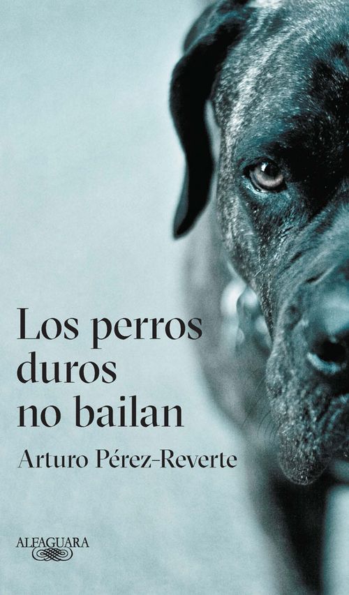 Los perros duros no bailan