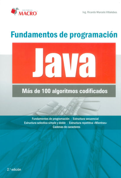 Fundamentos de programación Java Más de 100 algoritmos codificados 2Da Ed