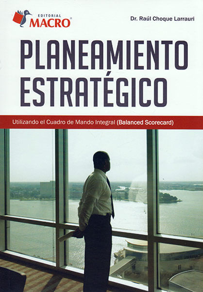 Planeamiento estrátegico Utilizando el cuadro de mando integral  Balanced Scorecard