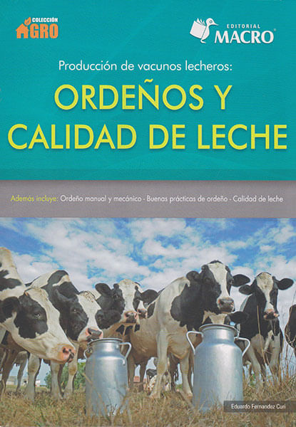 Producción de vacunos lecheros ordeños y calidad de leche