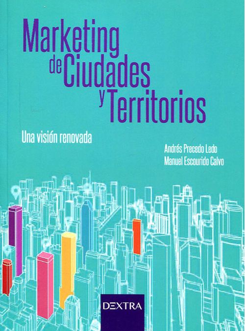 Marketing de ciudades y territorios Una visión renovada