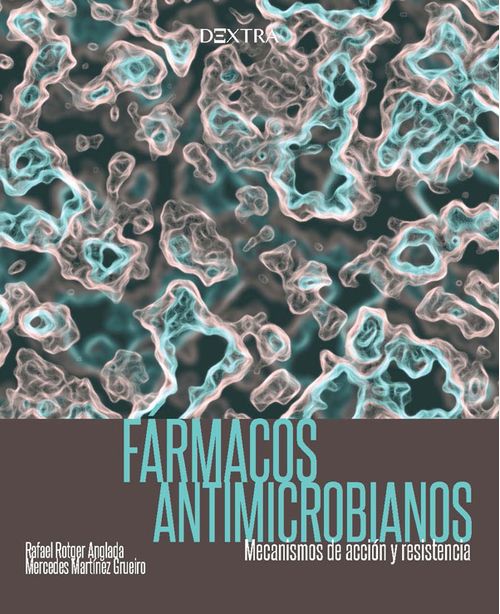 Fármacos antimicrobianos Mecanismos de acción y resistencia