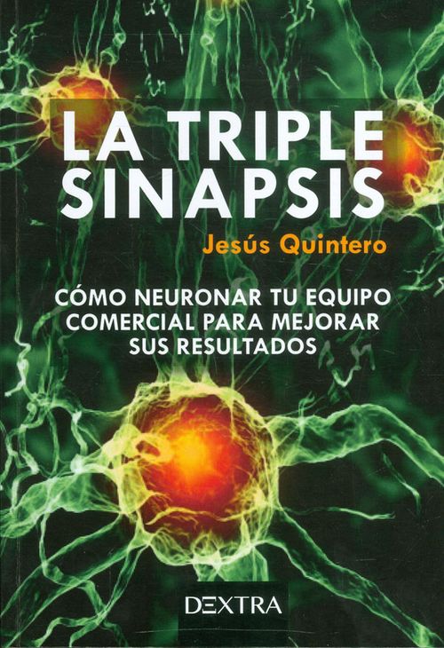La tripe sinapsis Cómo neuronar tu equipo comercial para mejorar sus resultados
