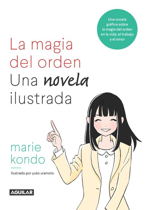 La magia del orden Una novela ilustrada