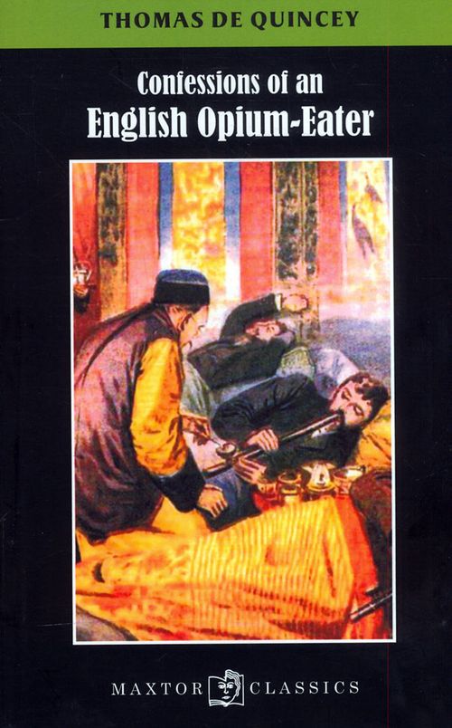 Confessions of an English opiumeater