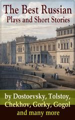 bw-the-best-russian-plays-and-short-stories-by-dostoevsky-tolstoy-chekhov-gorky-gogol-and-many-more-eartnow-9788026838432