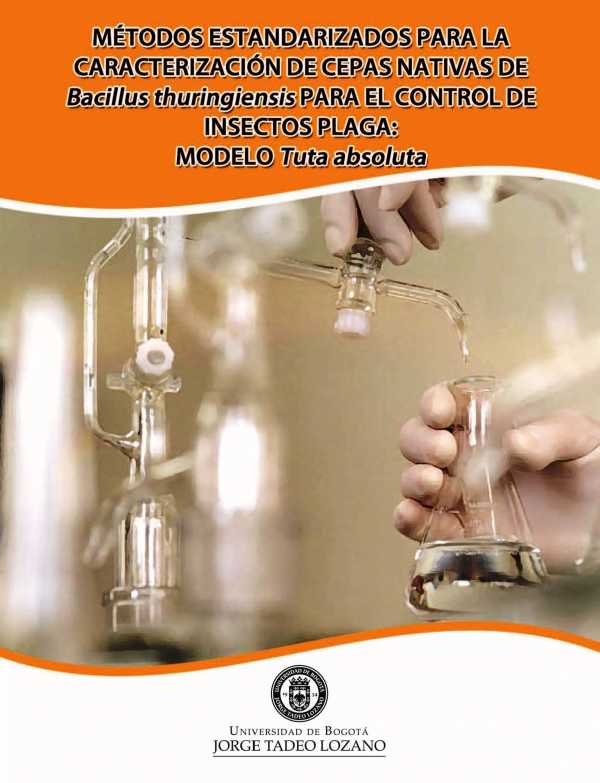 bw-matildecopytodos-estandarizados-para-la-caracterizaciatildesup3n-de-cepas-nativas-de-bacillus-thuringiensis-para-el-control-de-insectos-plaga-u-jorge-tadeo-lozano-9789587251050