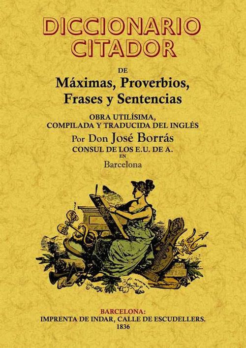 Diccionario citador de máximas proverbios frases y sentencias