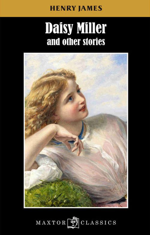 Daisy Miller and other stories
