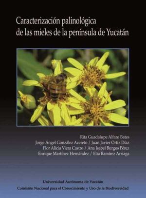 Caracterización palinológica de las mieles de la península de Yucatán
