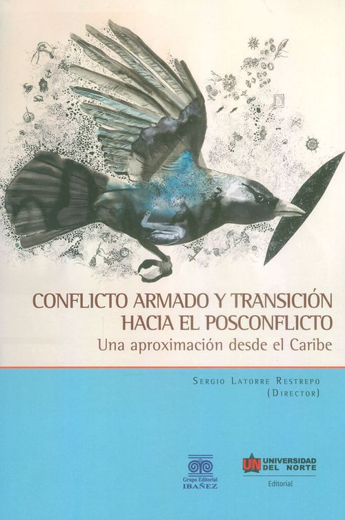 Conflicto armado y transición hacia el posconflicto Una aproximación desde el Caribe