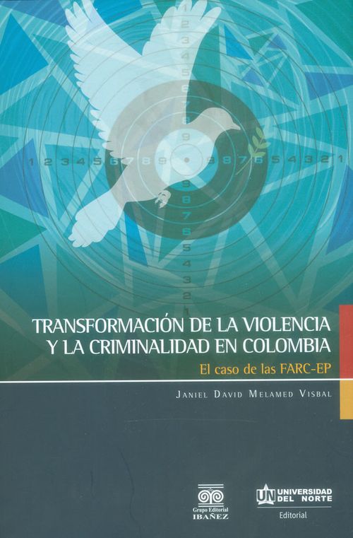 Transformación de la violencia y la criminalidad en Colombia El caso de las FARCEP