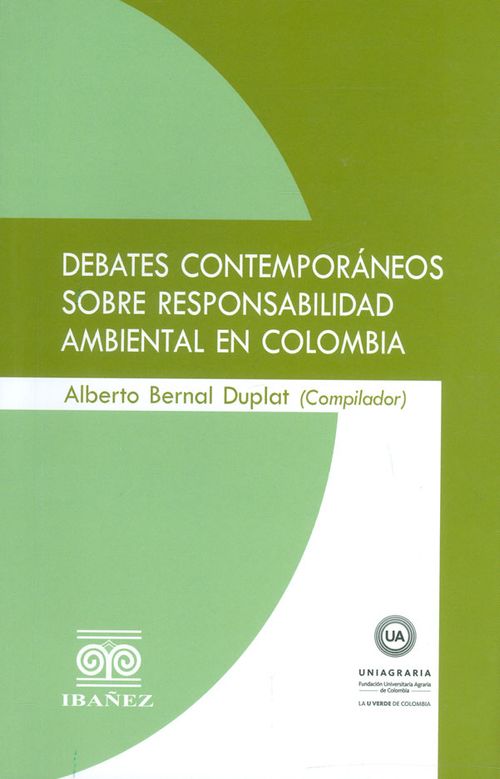Debates contemporáneos sobre responsabilidad ambiental en Colombia