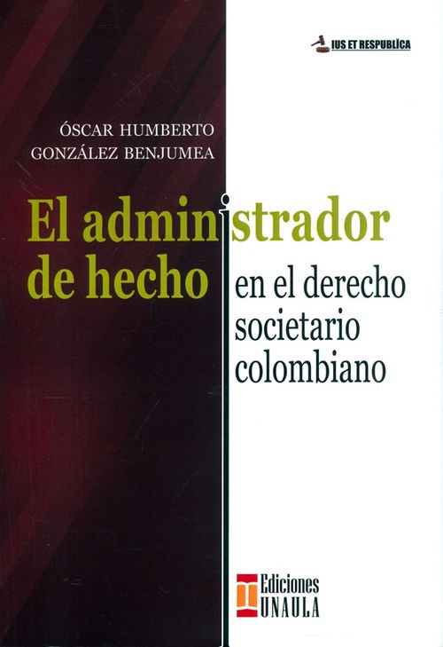 El administrador de hecho en el derecho societario colombiano