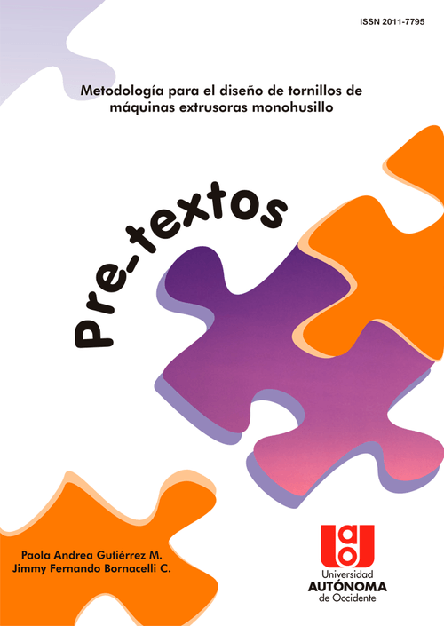 Pretextos Metodología para el diseño de tornillos de máquinas extrusoras monohusillo