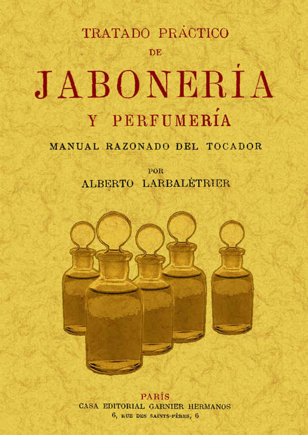 tratado-prctico-de-jabonera-y-perfumera-9788497615808-edga