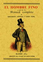 el-hombre-fino-o-manual-completo-de-urbanidad-cortesa-y-buen-gusto-9788495636706-edga