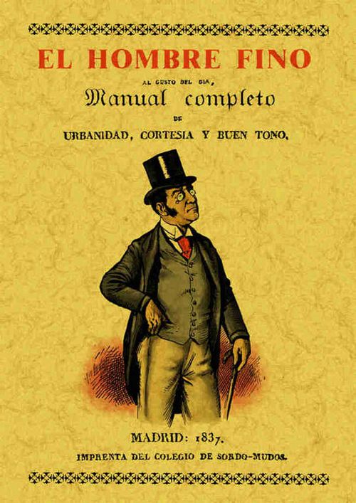 El hombre fino o manual completo de urbanidad cortesía y buen gusto
