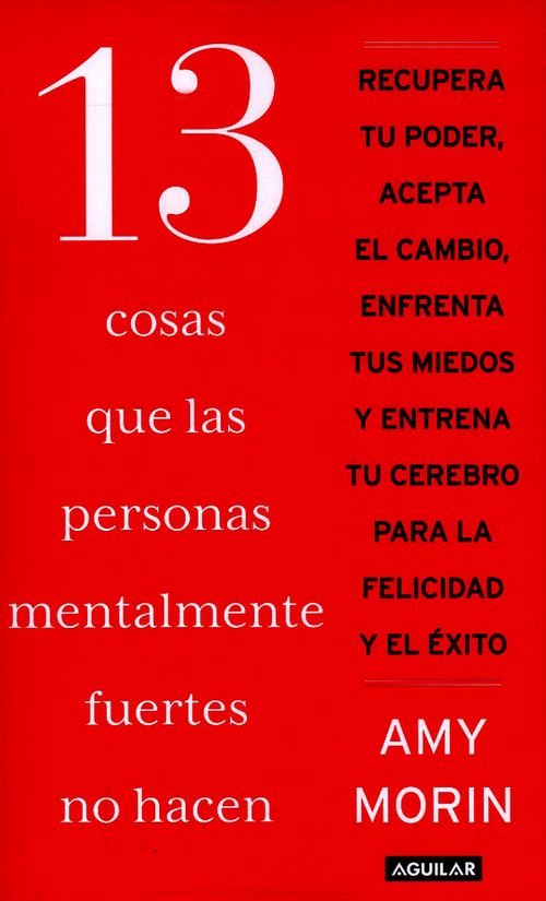 13 cosas que las personas mentalmente fuertes no hacen