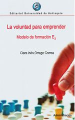 la-voluntad-para-emprender-modelo-de-formacion-e3-9789587147285-udea