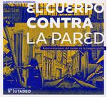 el-cuerpo-contra-la-pared-9789587252057-ujtl